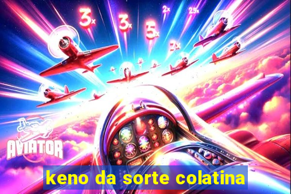 keno da sorte colatina